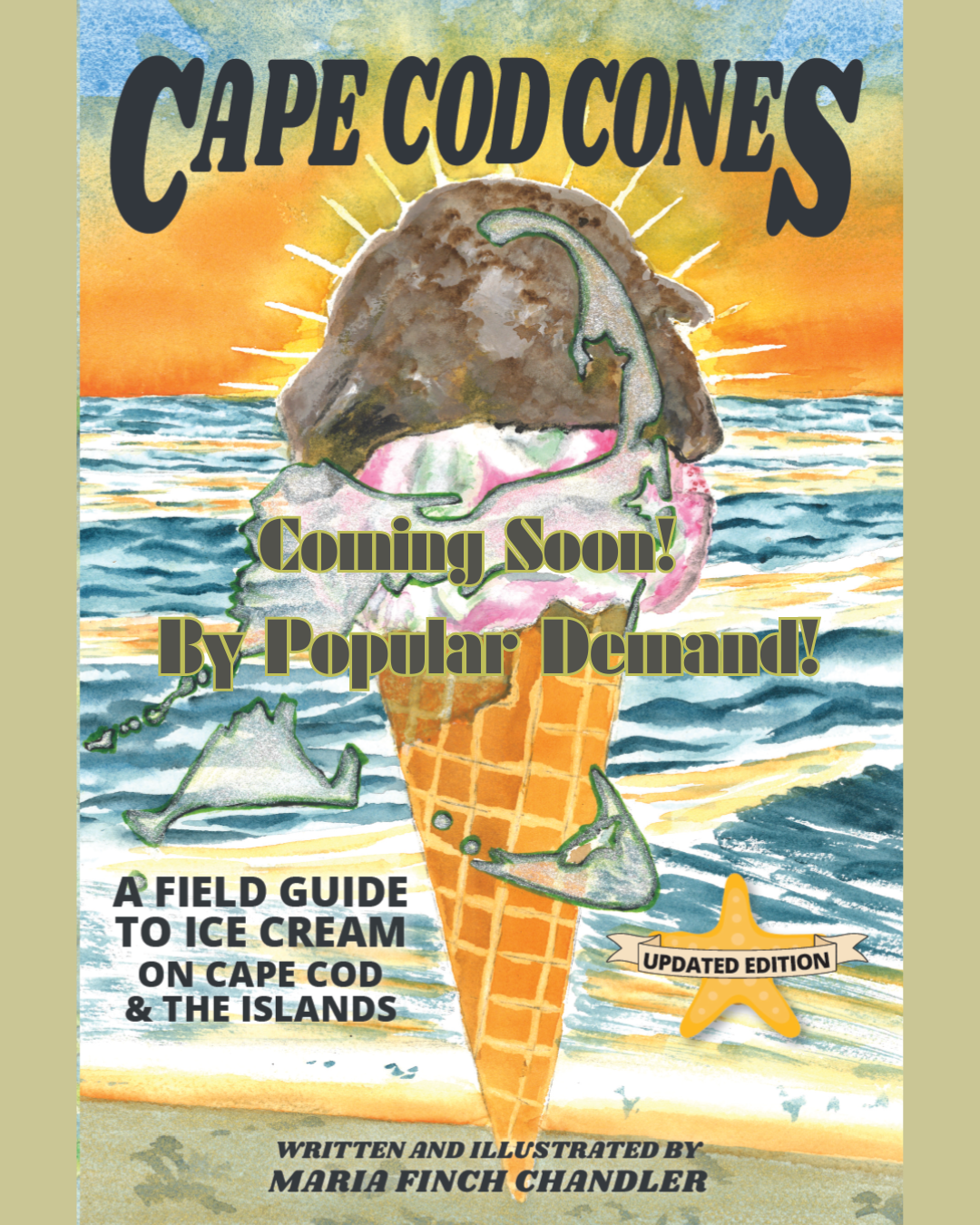 CAPE COD CONES: A Field Guide to Ice Cream On Cape Cod & the Islands - Updated Edition